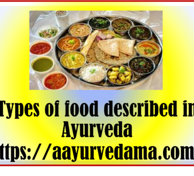 Types Of Food Described In Ayurveda 6